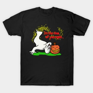 It's Halloween time!!!!! T-Shirt